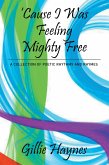 Cause I Was Feeling Mighty Free (eBook, ePUB)