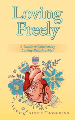 Loving Freely (eBook, ePUB) - Thongdeng, Alexis
