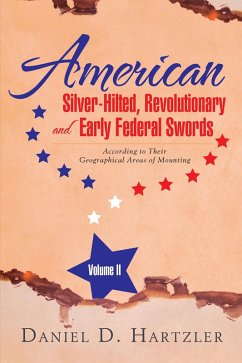 Cover American Silver-Hilted, Revolutionary and Early Federal Swords Volume Ii (eBook, ePUB)