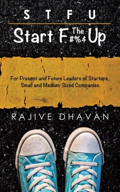 Stfu-Start the F Up (eBook, ePUB) - Dhavan, Rajive