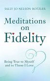 Meditations on Fidelity (eBook, ePUB) Meditations on Fidelity (eBook, ePUB)