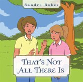 That's Not All There Is (eBook, ePUB) That's Not All There Is (eBook, ePUB)