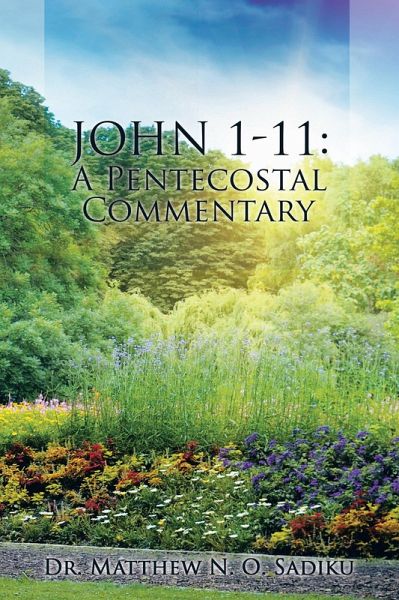 John 1-11: a Pentecostal Commentary (eBook, ePUB) John 1-11: a Pentecostal Commentary (eBook, ePUB)