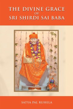 The Divine Grace of Sri Shirdi Sai Baba (eBook, ePUB) - Ruhela, Satya