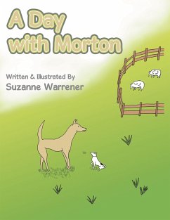 A Day with Morton (eBook, ePUB) - Warrener, Suzanne