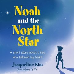 Noah and the North Star (eBook, ePUB) - Kim, Jacqueline