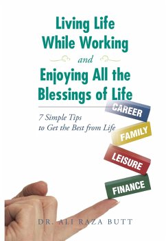 Living Life While Working and Enjoying All the Blessings of Life (eBook, ePUB) - Butt, Ali Raza