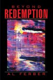 Beyond Redemption (eBook, ePUB) Beyond Redemption (eBook, ePUB)