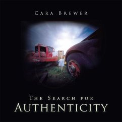 The Search for Authenticity (eBook, ePUB) - Brewer, Cara