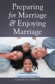 Preparing for Marriage & Enjoying Marriage (eBook, ePUB)