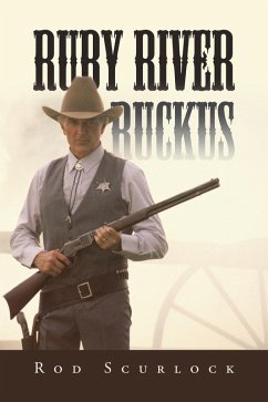 Ruby River Ruckus (eBook, ePUB) - Scurlock, Rod