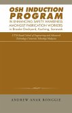 Osh Induction Program in Enhancing Safety Awareness Amongst Fabrication Workers in Brooke Dockyard, Kuching, Sarawak (eBook, ePUB)