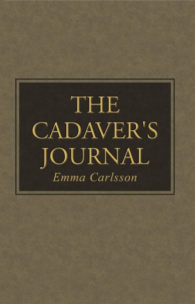 The Cadaver's Journal (eBook, ePUB) The Cadaver's Journal (eBook, ePUB)