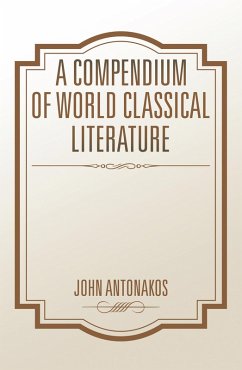 A Compendium of World Classical Literature (eBook, ePUB)