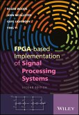 FPGA-based Implementation of Signal Processing Systems (eBook, ePUB) FPGA-based Implementation of Signal Processing Systems (eBook, ePUB)