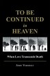To Be Continued in Heaven (eBook, ePUB) - Bild 1