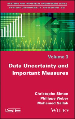 Data Uncertainty and Important Measures (eBook, PDF) - Simon, Christophe; Weber, Philippe; Sallak, Mohamed