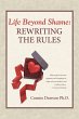 Life Beyond Shame: Rewriting the Rules... - Bild 1