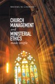 Church Management and Ministerial Ethics Made Simple (eBook, ePUB)