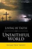 Living by Faith in an Unfaithful World (eBook, ePUB)