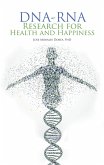 Dna-Rna Research for Health and Happiness (eBook, ePUB)