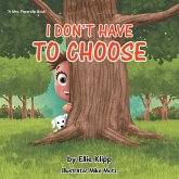 I Don't Have to Choose (eBook, ePUB)