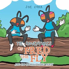 The Adventures of Fred the Fly (eBook, ePUB) - Carr, Joe