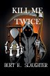Kill Me Twice (eBook, ePUB) - Bild 1