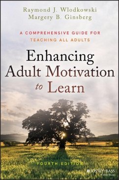 Enhancing Adult Motivation to Learn (eBook, PDF) - Wlodkowski, Raymond J.; Ginsberg, Margery B.