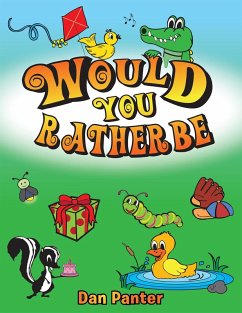 Would You Rather Be (eBook, ePUB) - Panter, Dan