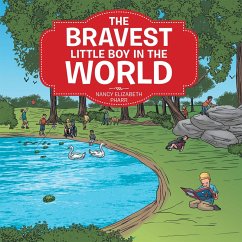 The Bravest Little Boy in the World (eBook, ePUB) - Pharr, Nancy Elizabeth