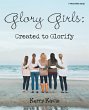 Glory Girls: Created to Glorify (eBook,... - Bild 1