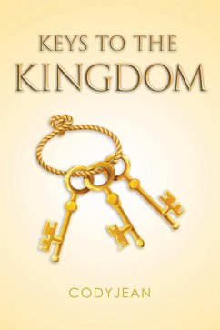 Keys to the Kingdom (eBook, ePUB) - Codyjean
