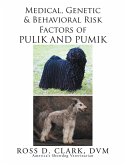 Medical, Genetic and Behavioral Risk Factors of Pulik and Pumik (eBook, ePUB)