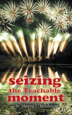 Seizing the Teachable Moment (eBook, ePUB) Seizing the Teachable Moment (eBook, ePUB)