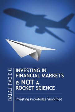 Cover Investing in Financial Markets Is Not a Rocket Science (eBook, ePUB)