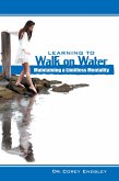 Learning to Walk on Water (eBook, ePUB)