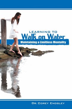 Learning to Walk on Water (eBook, ePUB) - Endsley, Corey