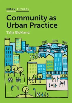 Community as Urban Practice (eBook, ePUB) - Blokland, Talja