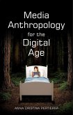 Media Anthropology for the Digital Age (eBook, ePUB)