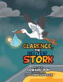 Clarence, the Littlest Stork (eBook, ePUB) Clarence, the Littlest Stork (eBook, ePUB)