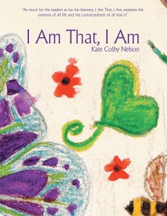 I Am That, I Am (eBook, ePUB) - Nelson, Kate Colby