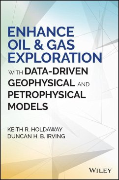 Enhance Oil and Gas Exploration with Data-Driven Geophysical and Petrophysical Models (eBook, ePUB) - Holdaway, Keith R.; Irving, Duncan H. B.