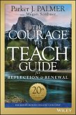 The Courage to Teach Guide for Reflection and Renewal, 20th Anniversary Edition (eBook, ePUB)