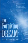 The Forgiving Dream (eBook, ePUB)