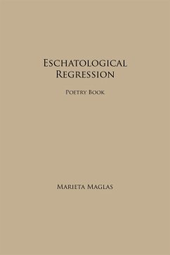 Eschatological Regression (eBook, ePUB) - Maglas, Marieta