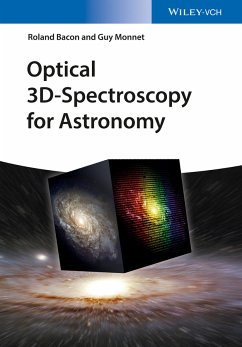 Optical 3D-Spectroscopy for Astronomy (eBook, PDF) - Bacon, Roland; Monnet, Guy