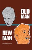 Old Man New Man (eBook, ePUB) Old Man New Man (eBook, ePUB)