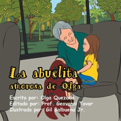 La Abuelita Amorosa De Olga (eBook, ePUB) - Quezada, Olga