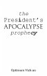 The President'S Apocalypse Prophecy... - Bild 1